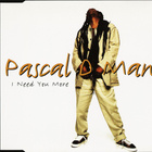 Pascal D Mann • I Need You More CD Maxi-Single - pikkukuva 1