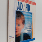 Katarina Michelsson : AD/HD diagnosticering, rehabiliteri... - pikkukuva 1