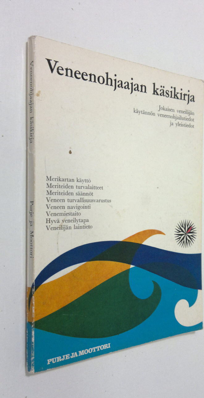 Lasse K. Kivekäs : Veneenohjaajan käsikirja : jokaisen ve...