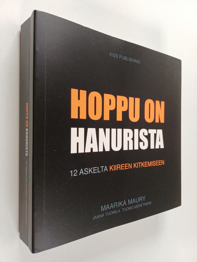 Maarika Maury : Hoppu on hanurista : 12 askelta kiireen k...