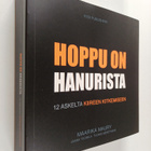 Maarika Maury : Hoppu on hanurista : 12 askelta kiireen k... - pikkukuva 1