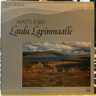 Matti Esko Laulu Lapinmaalle maksi single ps 1988 Särestönie - pikkukuva 1