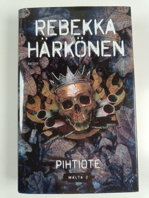 Rebekka Härkönen : Pihtiote