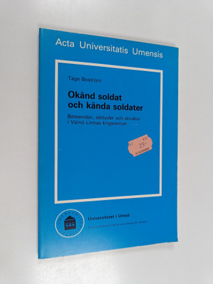 Tage Boström : Okänd soldat och kända soldater : beteende...