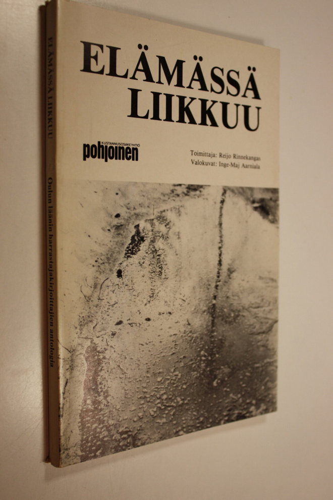 Reijo (toim.) Rinnekangas : Elämässä liikkuu : Oulun lään...