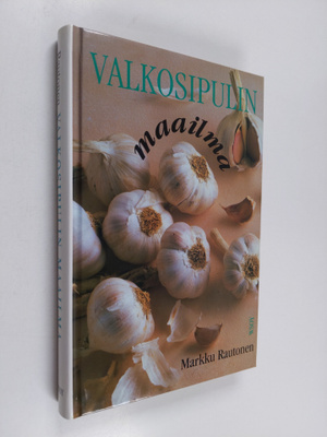 Markku Rautonen : Valkosipulin maailma