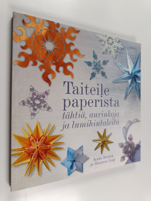 Ayako Brodek : Taiteile paperista tähtiä, aurinkoja ja lu...