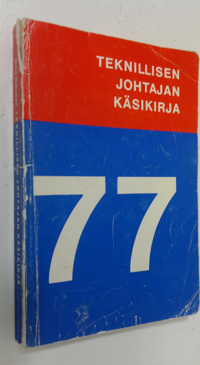 Simo Rohunen : Teknillisen johtajan käsikirja 1977