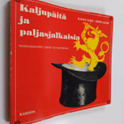 Kauko Kare ym. : Kaljupäitä ja paljasjalkaisia - Yksikama... - pikkukuva 1