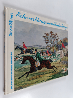 Victor Mayer : Echo verlungenen Hufschlags