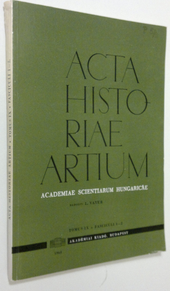L. Vayer : Acta Historiae Artium - tomus IX, fasciculi 1-...