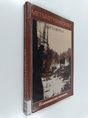 Matti Hepola : Metsästysrikokset