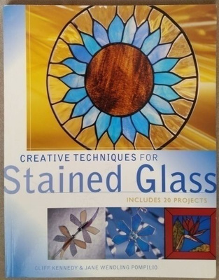 Cliff Kennedy - Creative Techniques for Stained Glass