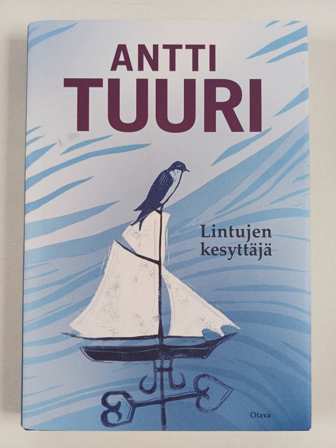 Antti Tuuri : Lintujen kesyttäjä