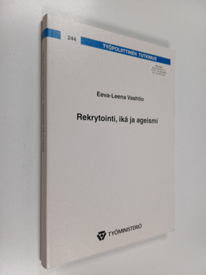 Eeva-Leena Vaahtio : Rekrytointi, ikä ja ageismi