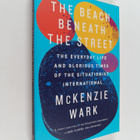 McKenzie Wark : The Beach Beneath the Street - The Everyd... - pikkukuva 1