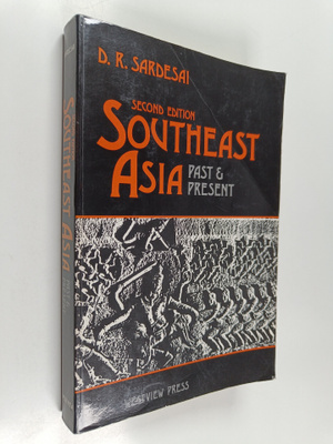 D. R. SarDesai : Southeast Asia - Past And Present