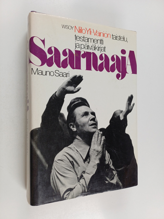 Mauno Saari : Saarnaaja : Niilo Yli-Vainion taistelu, tes...