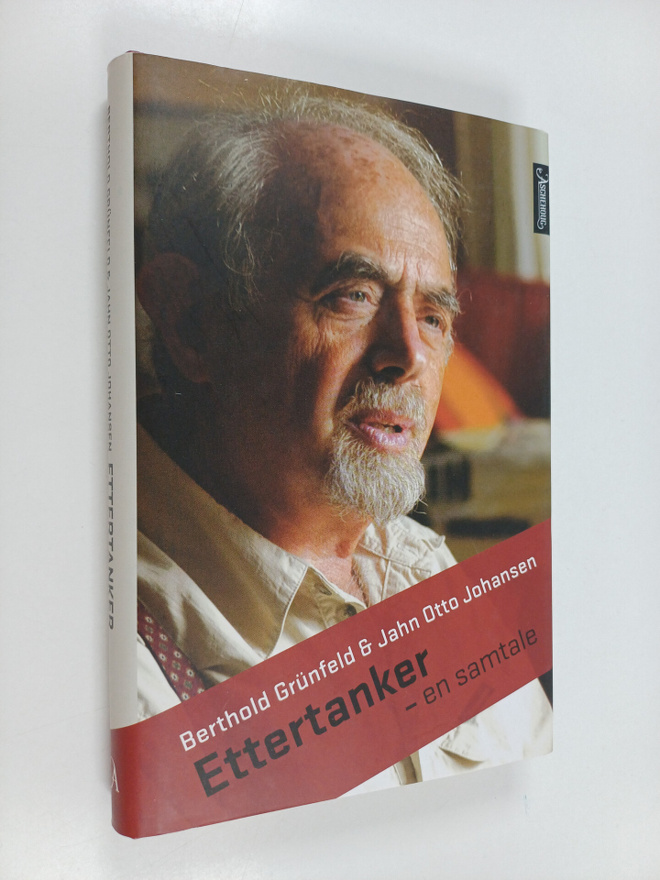 Jahn Otto Johansen ym. : Ettertanker - en samtale