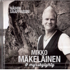 Mikko Mäkeläinen & Myrskylyhty - Näihin saappaisiin (uusi) - pikkukuva 1