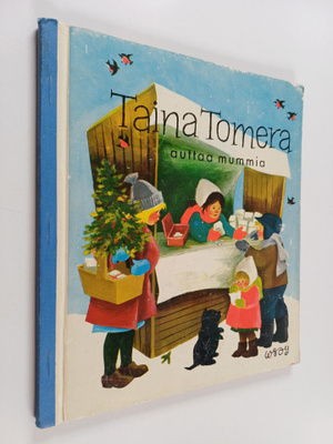 Astrid Lindgren : Taina Tomera auttaa mummia