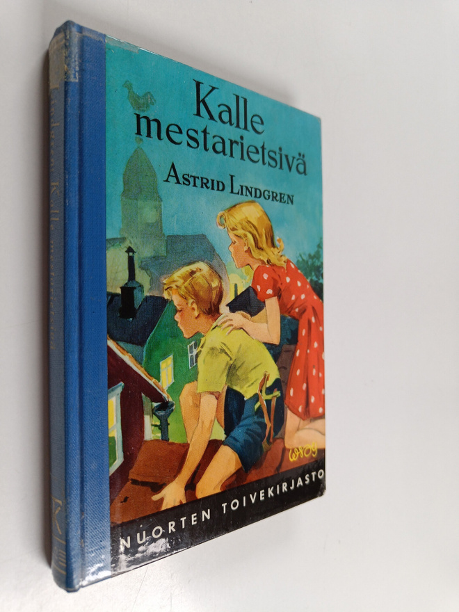 Astrid Lindgren : Kalle mestarietsivä : Kalle Blomkvistin...