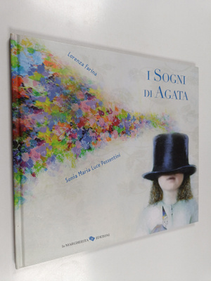 Lorenza Farina : I sogni di Agata