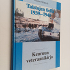 Raimo Mantela : Taistojen tiellä 1939-1945 : Keuruun vete... - pikkukuva 1