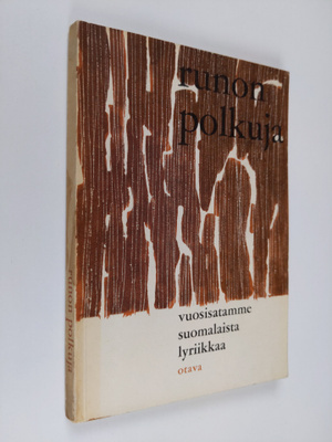 Yrjö Penttinen ym. : Runon polkuja : vuosisatamme suomala...
