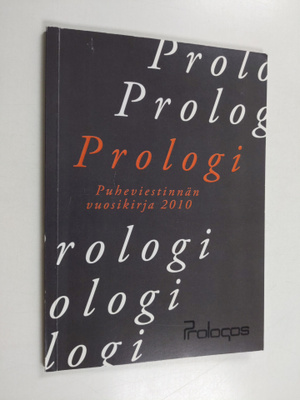 Prologi : Puheviestinnän vuosikirja 2010