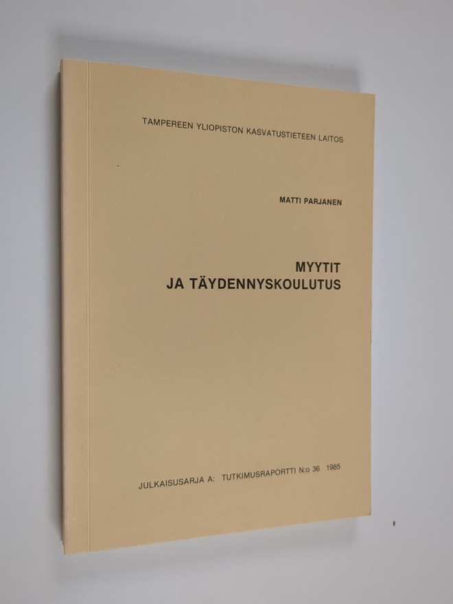 Matti Parjanen : Myytit ja täydennyskoulutus