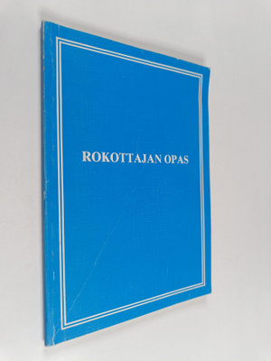 Antti Pönkä : Rokottajan opas