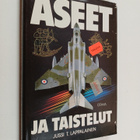 Jussi T. Lappalainen : Aseet ja taistelut - sotataidon ko... - pikkukuva 1