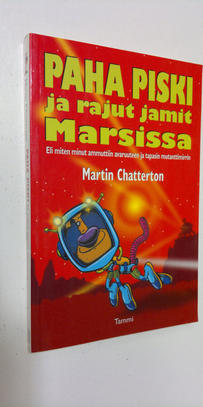 Martin Chatterton : Paha Piski ja rajut jamit Marsissa