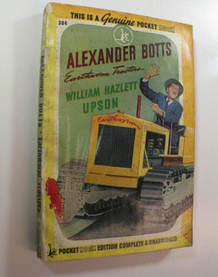 William Hazlett Upson : Alexander Botts : Earthworm Tractors