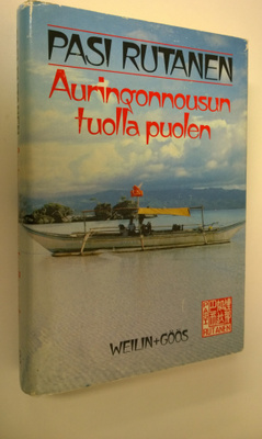 Pasi Rutanen : Auringonnousun tuolla puolen