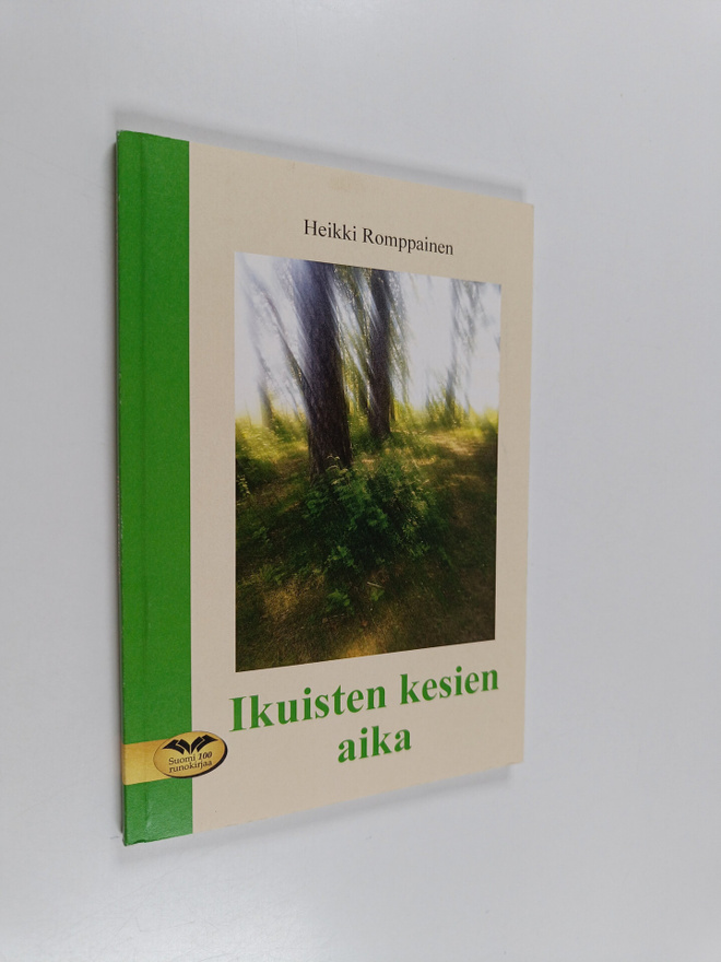 Heikki Romppainen : Ikuisten kesien aika (signeerattu, te...