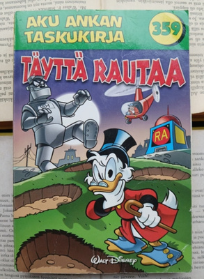 Aku Ankan taskukirja 359: Täyttä rautaa