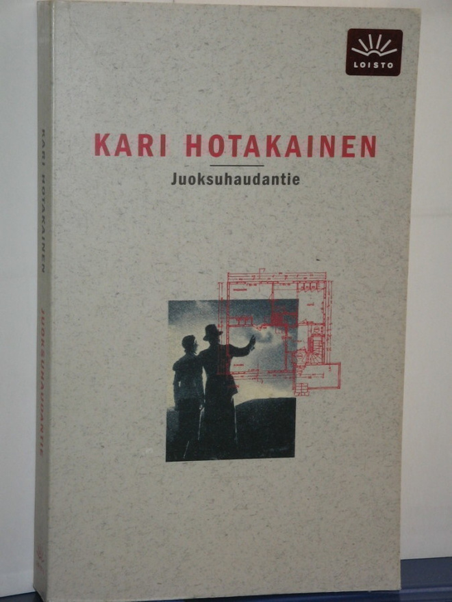 Kari Hotakainen : JUOKSUHAUDANTIE