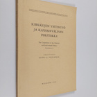 Seppo A. Teinonen : Kirkkojen yhteistyö ja kansainvälinen... - pikkukuva 1