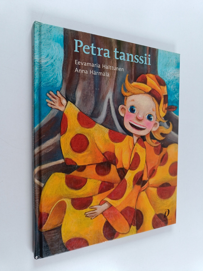 Eevamaria Halttunen : Petra tanssii