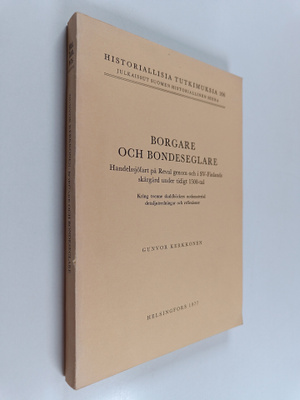 Borgare och bondeseglare - handelssjöfart på Reval genom ...