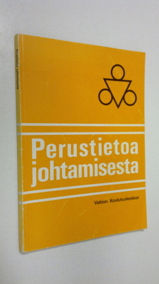 Jorma (toim.) Hirvonen : Perustietoa johtamisesta
