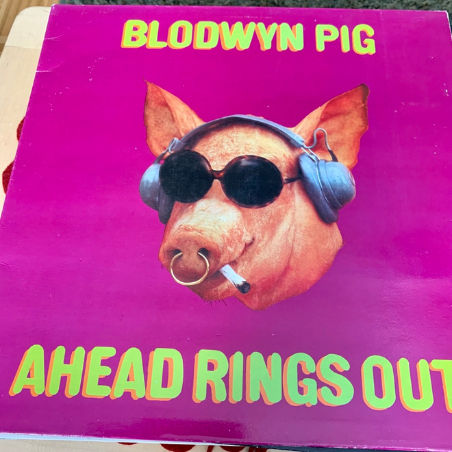 BLODWYN PIG: Ahead Rings Out .  * UK 1989