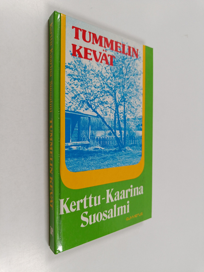 Kerttu-Kaarina Suosalmi : Tummelin kevät