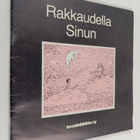 Tuisku Ilmonen : Rakkaudella sinun : opas vammaisten last... - pikkukuva 1