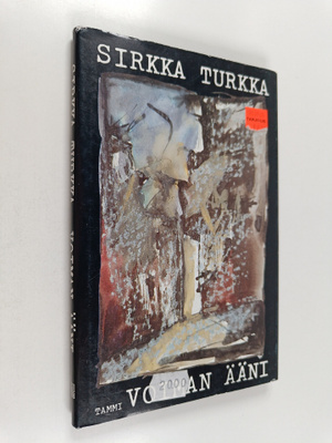 Sirkka Turkka : Voiman ääni : runoja