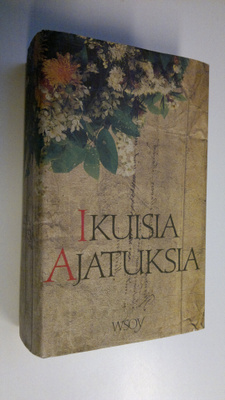 Martti (toim.) Haavio : Ikuisia ajatuksia