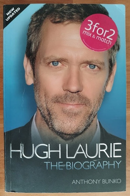 Anthony Bunko: Hugh Laurie - The Biography
