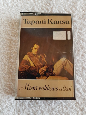 Tapani Kansa – Mistä Rakkaus Alkoi C-KASETTI